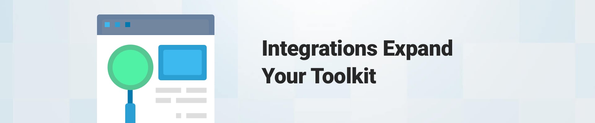 integrations expand your toolkit
